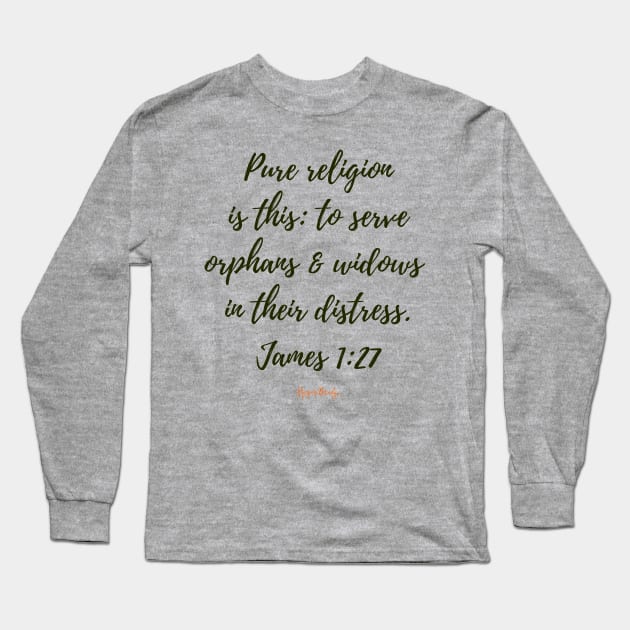 Orphans & Widows Long Sleeve T-Shirt by Hope's Bridge